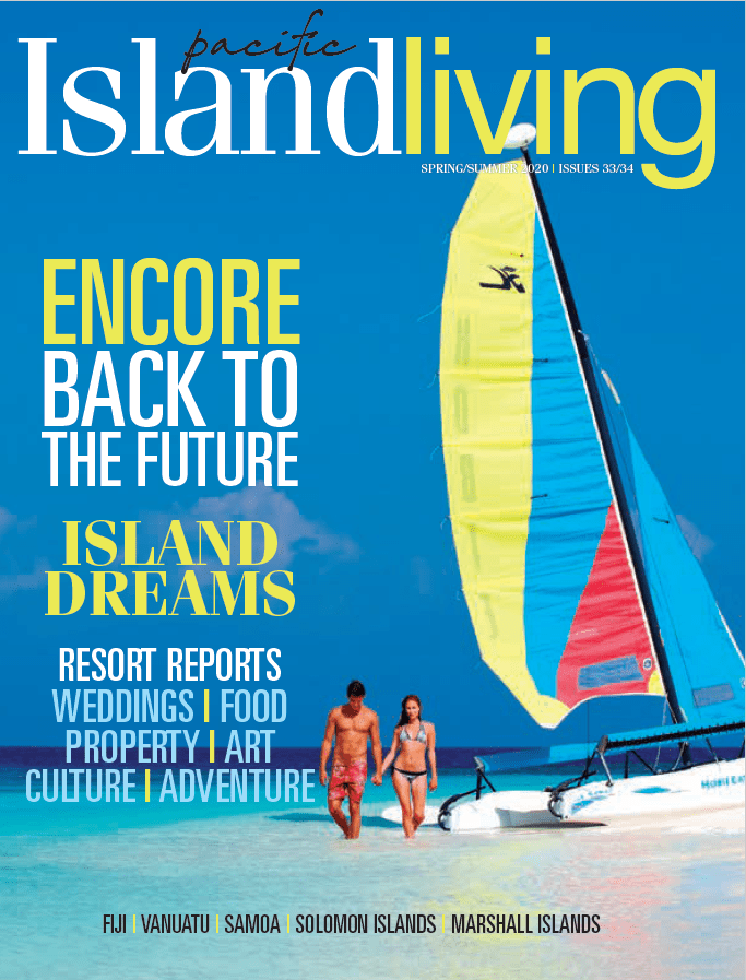 Issue #33 - Pacific Island Living - Travel & Tourism Guide
